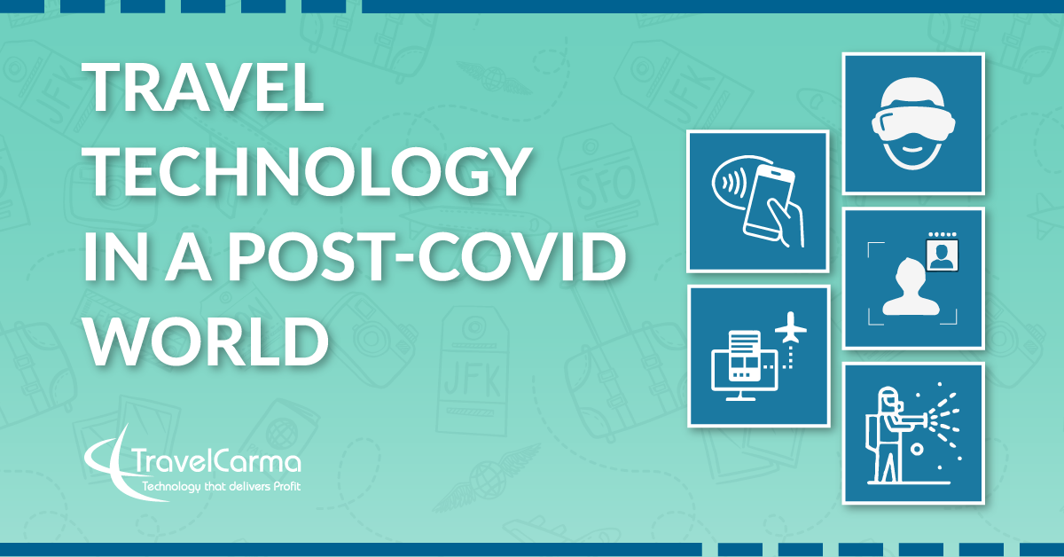 Travel Technology in a Post-COVID World